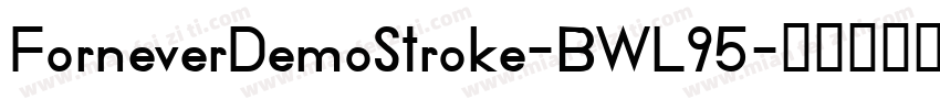 ForneverDemoStroke-BWL95字体转换