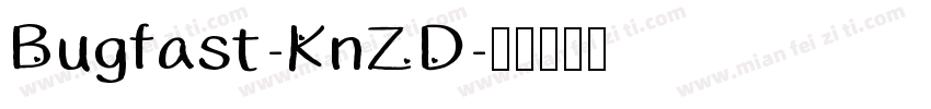 Bugfast-KnZD字体转换