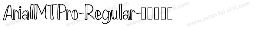 AriaIMTPro-Regular字体转换