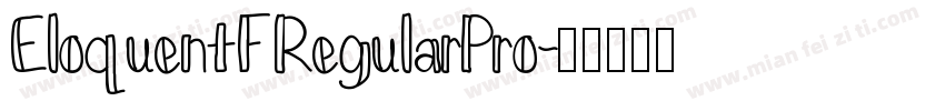 EloquentFRegularPro字体转换