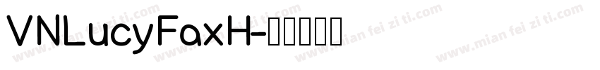 VNLucyFaxH字体转换