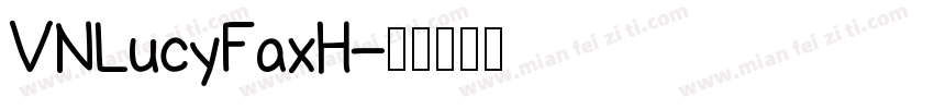VNLucyFaxH字体转换