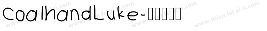 CoalhandLuke字体转换