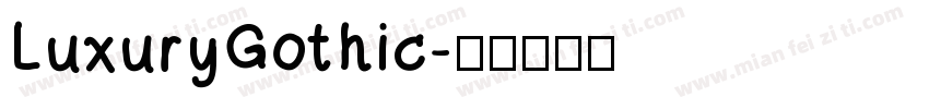 LuxuryGothic字体转换