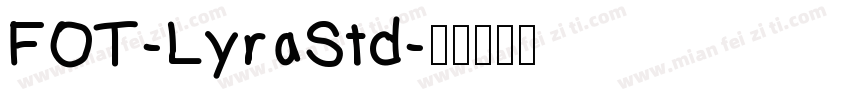 FOT-LyraStd字体转换