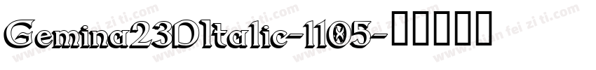 Gemina23DItalic-l105字体转换
