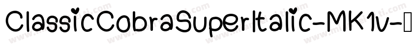 ClassicCobraSuperItalic-MK1v字体转换