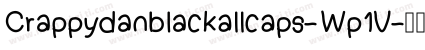 Crappydanblackallcaps-Wp1V字体转换