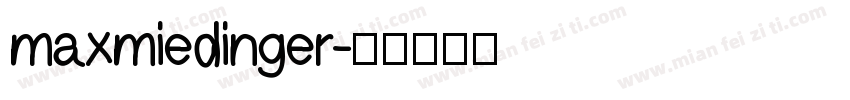 maxmiedinger字体转换