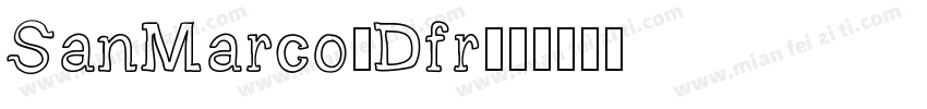 SanMarco-Dfr字体转换