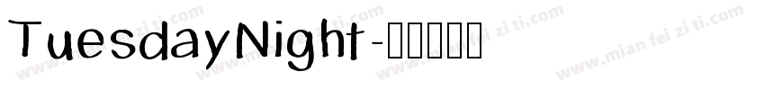 TuesdayNight字体转换