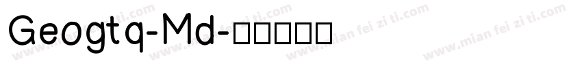 Geogtq-Md字体转换