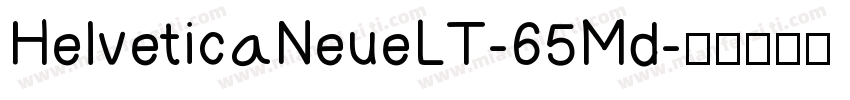 HelveticaNeueLT-65Md字体转换