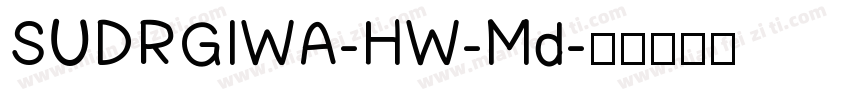 SUDRGIWA-HW-Md字体转换