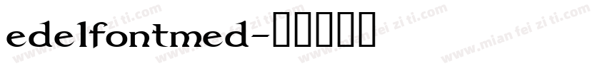 edelfontmed字体转换