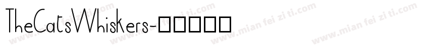 TheCatsWhiskers字体转换