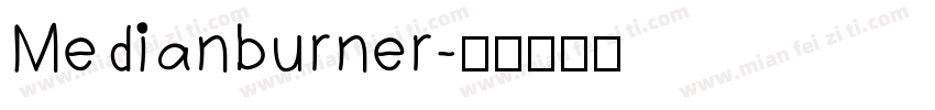 Medianburner字体转换