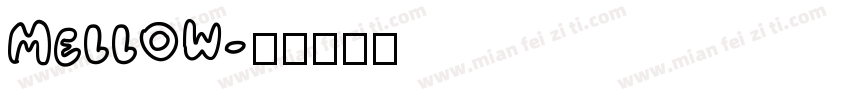 Mellow字体转换