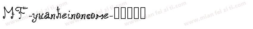 MF-yuanheinoncome字体转换