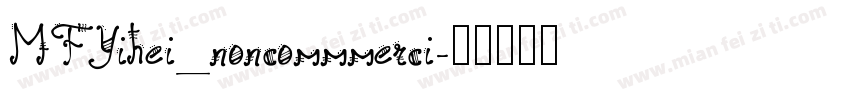 MFYihei_noncommmerci字体转换
