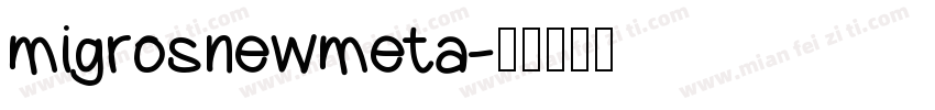 migrosnewmeta字体转换
