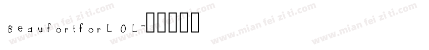 BeaufortforLOL字体转换