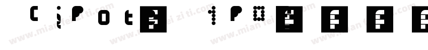 Cipote-1p0Z字体转换