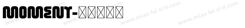 MOMENT字体转换