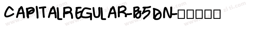 CapitalRegular-B5dn字体转换
