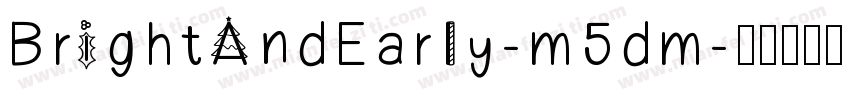 BrightAndEarly-m5dm字体转换