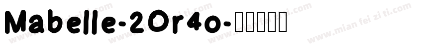 Mabelle-2Or4o字体转换