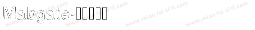 Mabgate字体转换