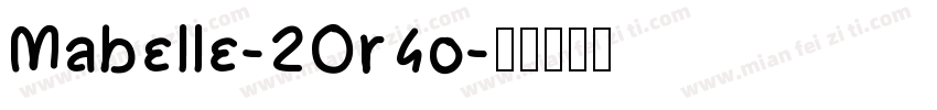 Mabelle-2Or4o字体转换