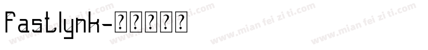 Fastlynk字体转换