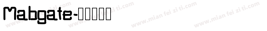Mabgate字体转换