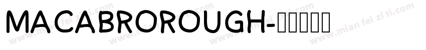 MACABROROUGH字体转换