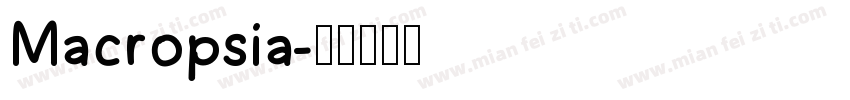 Macropsia字体转换