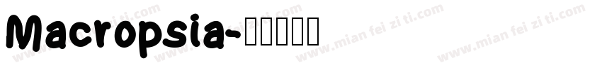 Macropsia字体转换