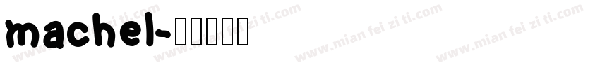 machel字体转换