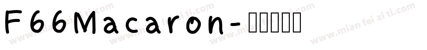 F66Macaron字体转换
