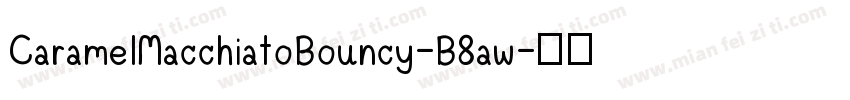 CaramelMacchiatoBouncy-B8aw字体转换