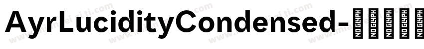 AyrLucidityCondensed字体转换