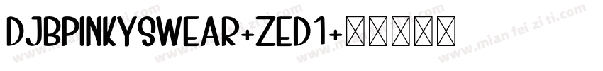 DjbPinkySwear-zed1字体转换
