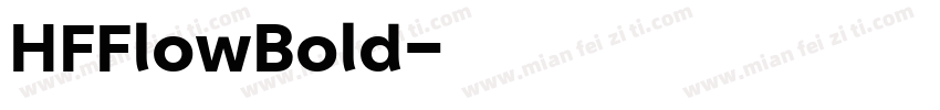 HFFlowBold字体转换