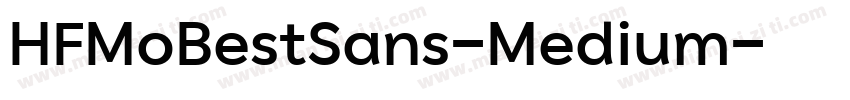 HFMoBestSans-Medium字体转换