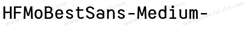 HFMoBestSans-Medium字体转换