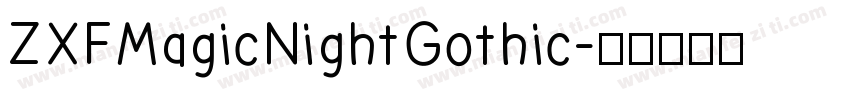 ZXFMagicNightGothic字体转换