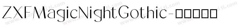 ZXFMagicNightGothic字体转换