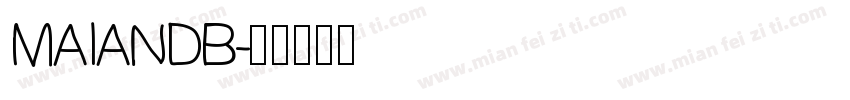 MAIANDB字体转换