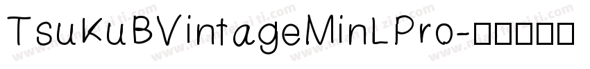 TsuKuBVintageMinLPro字体转换
